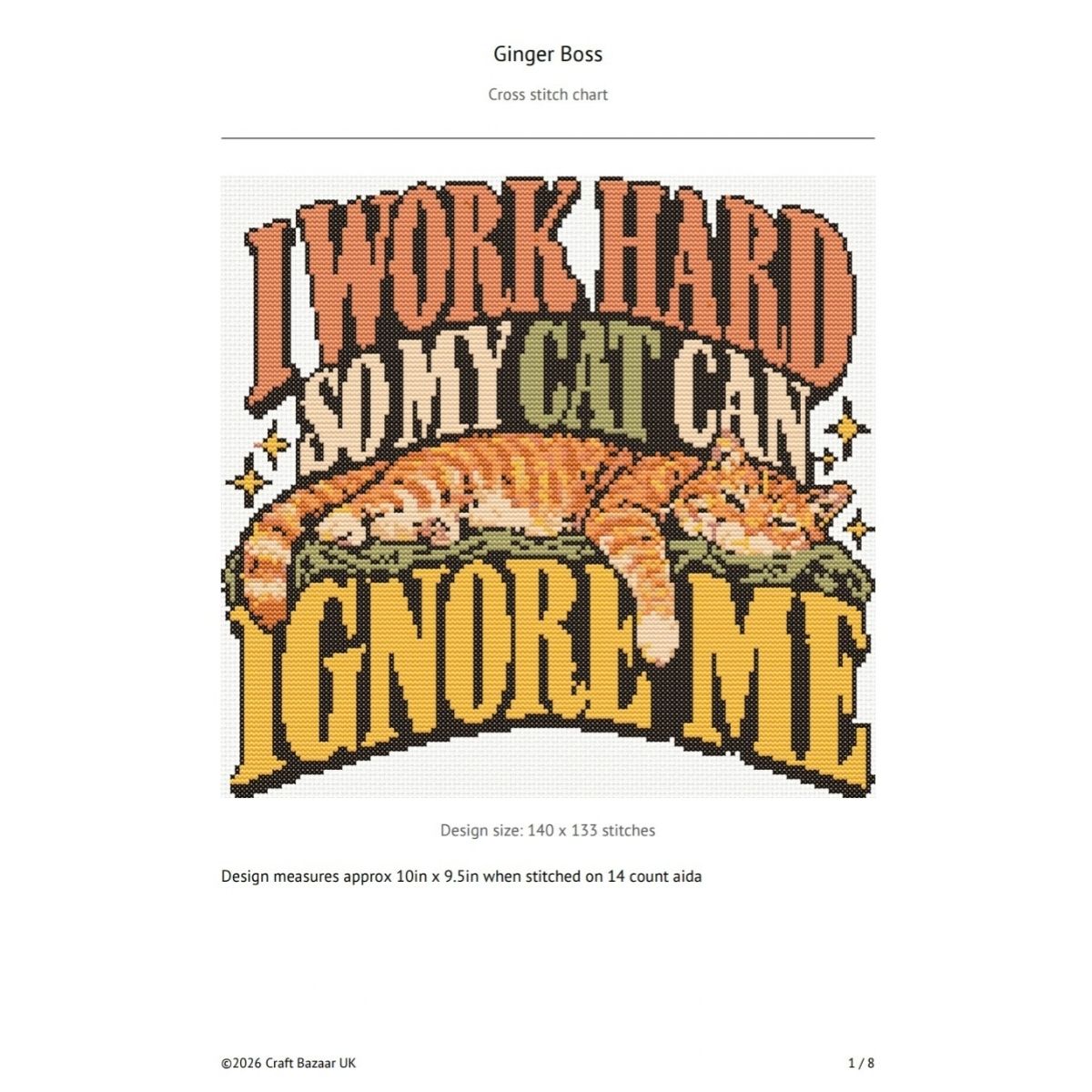 I Work Hard So My Cat Can Ignore Me – Funny Ginger Cat Cross Stitch Pattern